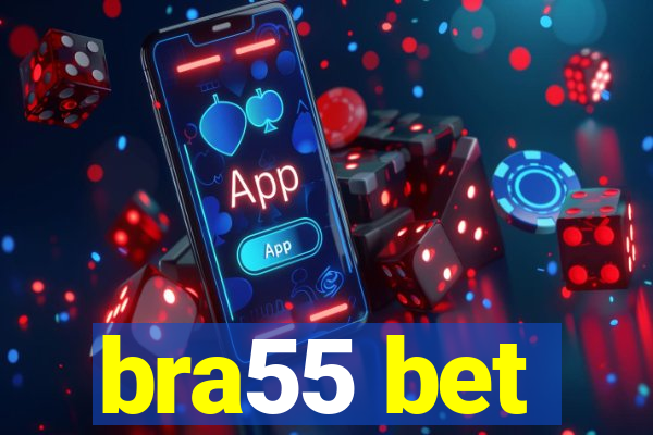 bra55 bet
